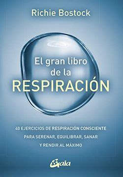 Libro El Gran Libro de la Respiración 40 Ejercicios de Respiración