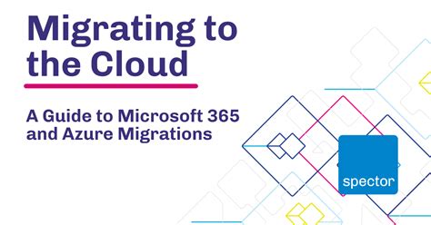 Cloud Migration A Guide To Microsoft Azure And Microsoft Spector