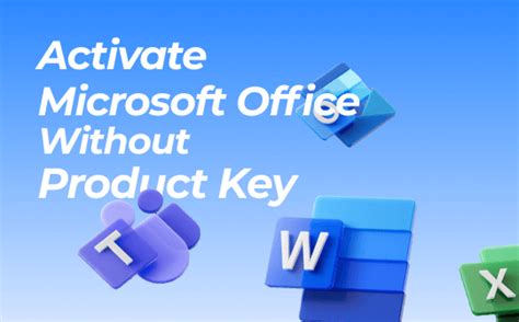 How To Activate Microsoft Office Without Product Key