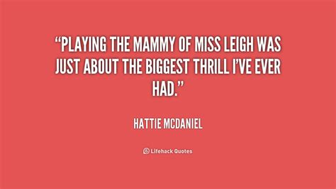 Hattie McDaniel Quotes. QuotesGram