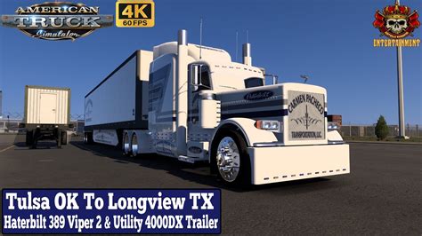 ATS 4K 1 50 Tulsa OK To Longview TX Haterbilt 389 Viper2 Utility