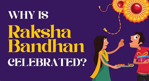 Why Is Raksha Bandhan Celebrated History Significance Of Rakhi