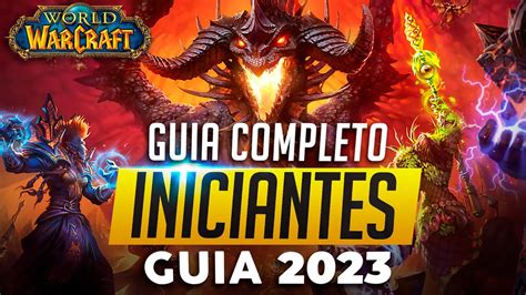 Comece Da FORMA CERTA Guia COMPLETO De World Of Warcraft Para