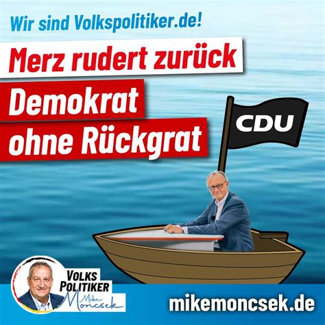 Merz Rudert Zur Ck Demokrat Ohne R Ckgrat Mike Moncsek