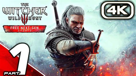 THE WITCHER 3 NEXT GEN UPGRADE Gameplay Walkthrough Part 1 4K 60FPS