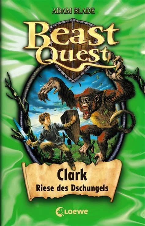 Clark Riese Des Dschungels Beast Quest Bd Von Adam Blade Buch