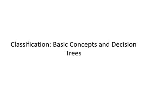 Ppt Classification Basic Concepts And Decision Trees Powerpoint