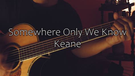 Somewhere Only We Know Acoustic Cover YouTube