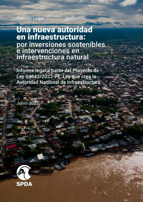 Spda Presenta Opinión Legal Sobre Creación De La Autoridad Nacional De Infraestructura