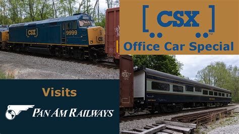 4K CSX Office Car Special Visits Pan Am Railways May 2022 YouTube