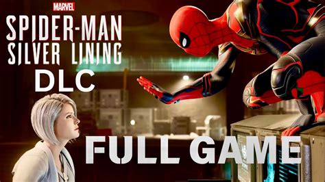 Spider Man Remastered Silver Lining Dlc Gameplay Walkthrough Full Game