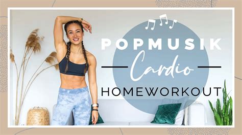 Kalorien Cardio Popmusik Home Workout Mit Warm Up Cool Down