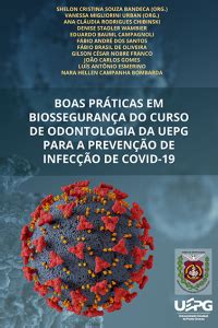 BOAS PRÁTICAS EM BIOSSEGURANÇA DO CURSO DE ODONTOLOGIA DA UEPG PARA A