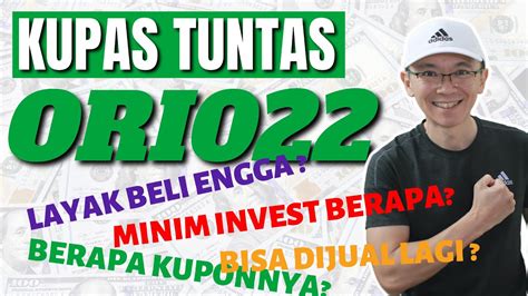 KUPAS TUNTAS ORI022 Apakah Investasi ORI Ini Layak Dibeli YouTube