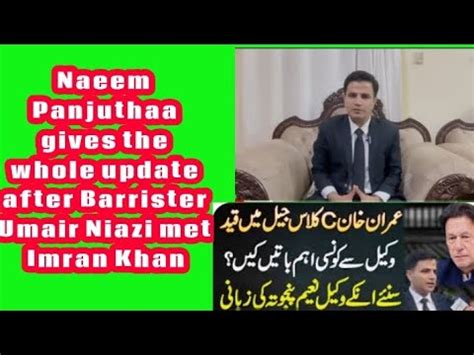 Naeem Panjuta New Update After Met Imran Khan Imran Khan Youtube