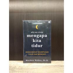 Promo Mengapa Kita Tidur Mengungkap Keampuhan Tidur Dan Bermimpi