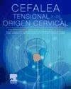 Cefalea tensional y de origen cervical fisiopatología diagnóstico y