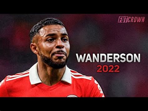 Wanderson Internacional Dribles Gols Assist Ncias Hd Youtube