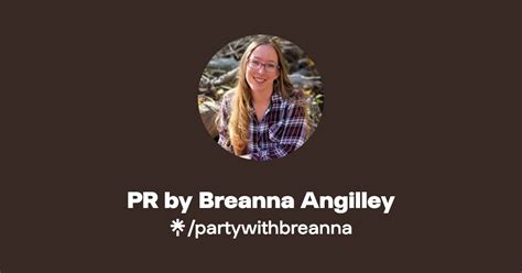 PR By Breanna Angilley Instagram Facebook TikTok Linktree