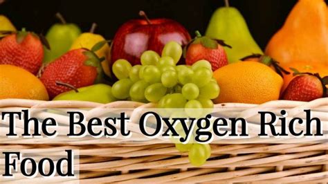 The Best Oxygen Rich Foods That Will Increase The Oxygen In Your Body