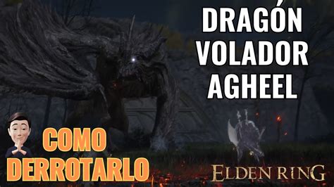 Dragon Volador Agheel Flying Dragon Agheel Elden Ring YouTube