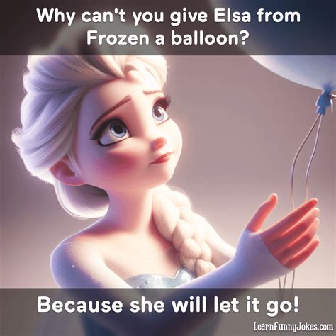 A Funny Disney Joke Elsa Letting Go Of A Ballon — Learn Funny Jokes