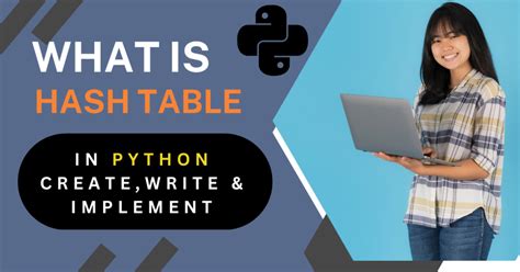 What Is A Hash Table In Python Create Write And Implement