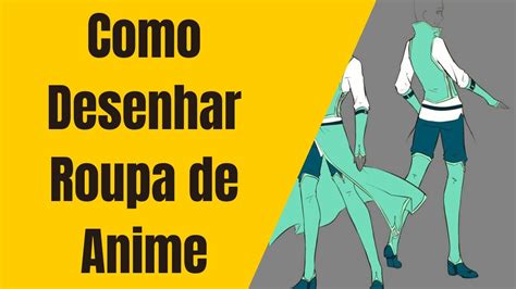 Como Desenhar Roupas De Anime Retoedu