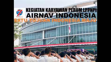 KESERUAN KARYAWAN PERUM LPPNPI AIRNAV INDONESIA DI KANTOR PUSAT