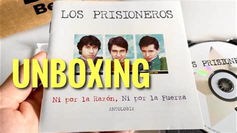 Unboxing Los Prisioneros Ni Por La Razón Ni Por la Fuerza CD YouTube