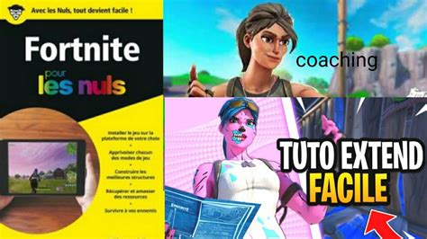 Fortnite Pour Les Nuls Les Extend 2 30 Youtube