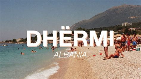 Descubre Las Maravillas De La Playa De Dhermi En Vlore Imperdible 2024