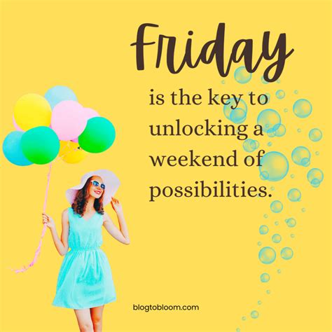 T 50 Friday Quotes To Uplift Your Day Pictures Videos