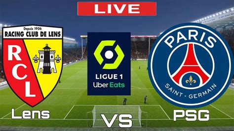 Lens Vs PSG PSG Vs Lens LIGUE 1 Uber Eats LIVE MATCH TODAY 2023