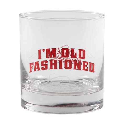 "I'm Old Fashioned" Cocktail Glass - Drink Wisconsinbly