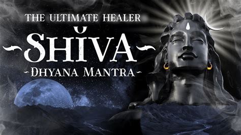 POWERFUL SHIVA Mantra To Remove Negative Energy Shiva Dhyana Mantra