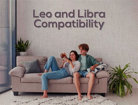 Leo And Libra Compatibility A Rollercoaster Of Love And Challenges