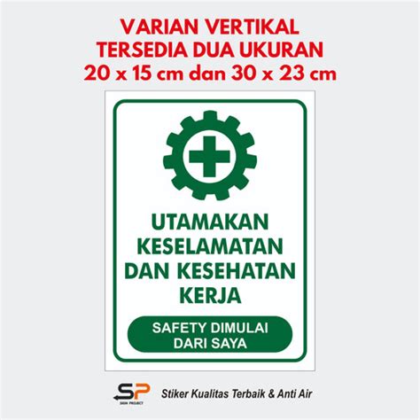 Jual Stiker Sign Utamakan Keselamatan Dan Kesehatan Kerja Varian