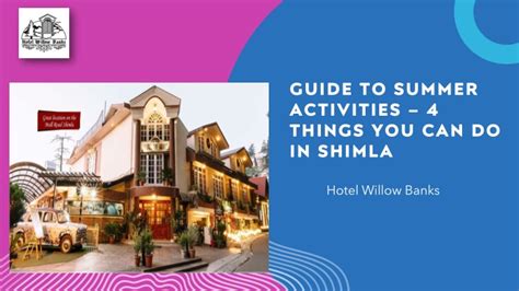 Ppt Guide To Summer Activities Things You Can Do In Shimla