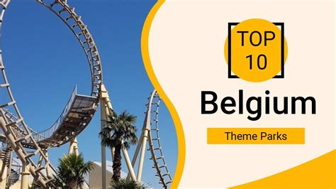 Top 10 Best Theme Parks To Visit In Belgium English YouTube