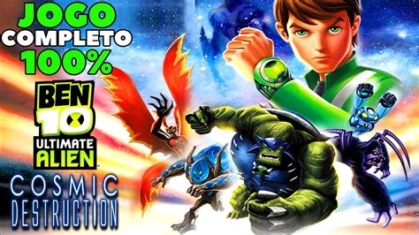 BEN 10 ULTIMATE ALIEN COSMIC DESTRUCTION 100 DO JOGO COMPLETO 1080p