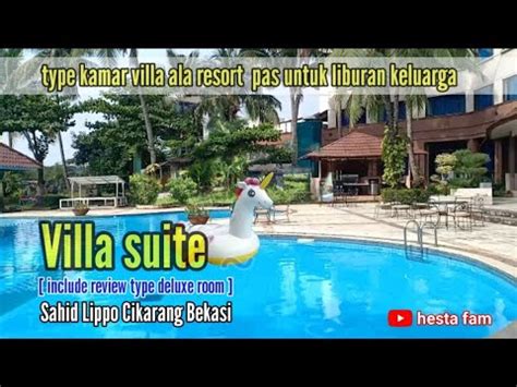 Staycation Di Type Villa Suite Room Hotel Sahid Jaya Lippo Cikarang