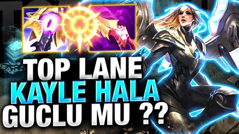 Top Lane Kayle Nerften Sonra G L M Berkay Berksun Kayle Youtube