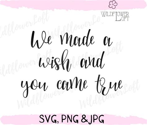 Svg We Made A Wish And You Came True Digital Svg File Make Etsy