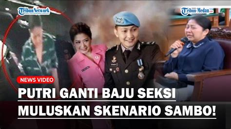 Putri Ganti Baju Seksi Untuk Dukung Skenario Baku Tembak Jaksa Celana