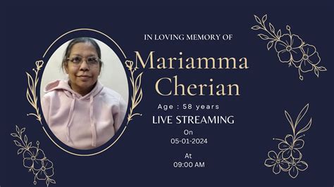 Funeral Service Of Mariamma Cherian Live Streaming From Delhi Youtube