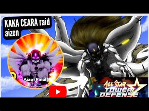 Fazendo Raid Aizen Gauntlet Para Faze O Boros All Star Tower Defense