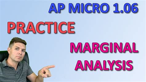 Ap Microeconomics 1 06 Practice Marginal Analysis Youtube