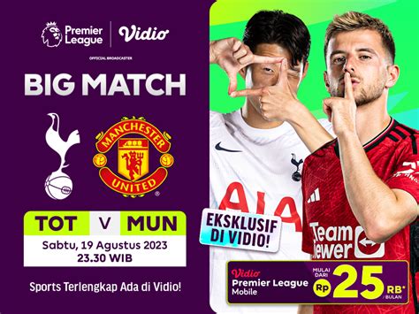 Jadwal Live Streaming Mu Vs Tottenham Liga Inggris Vidio