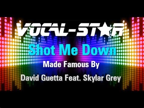 David Guetta Feat Skylar Grey Shot Me Down Karaoke Version With